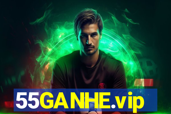 55GANHE.vip