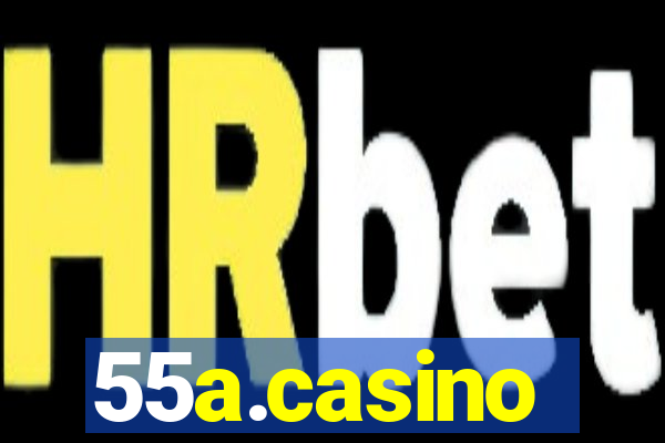 55a.casino