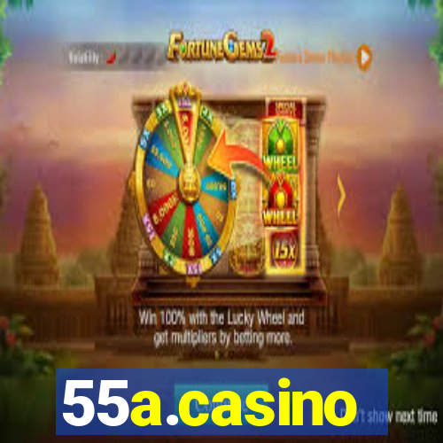 55a.casino