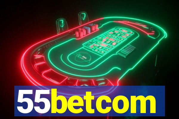 55betcom