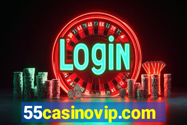 55casinovip.com