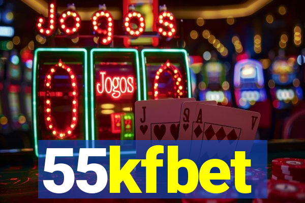 55kfbet