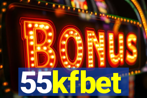 55kfbet