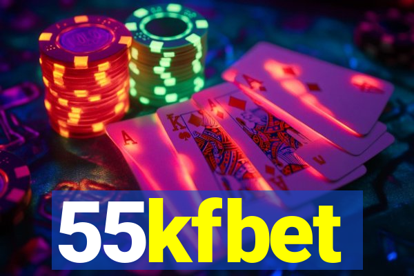 55kfbet