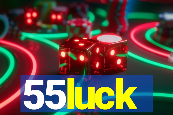 55luck
