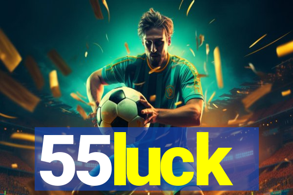 55luck