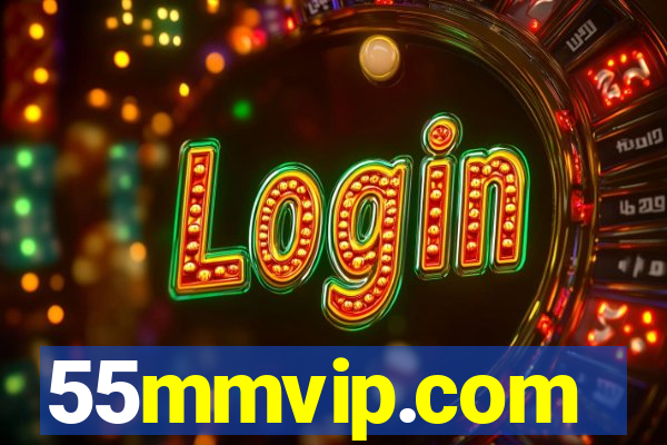 55mmvip.com