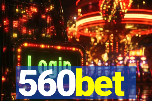 560bet