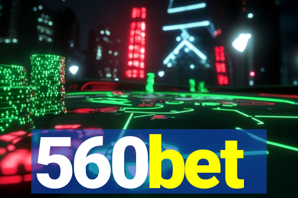 560bet