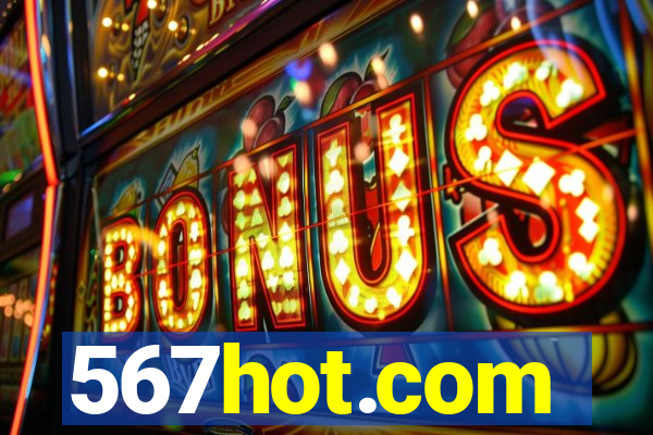 567hot.com