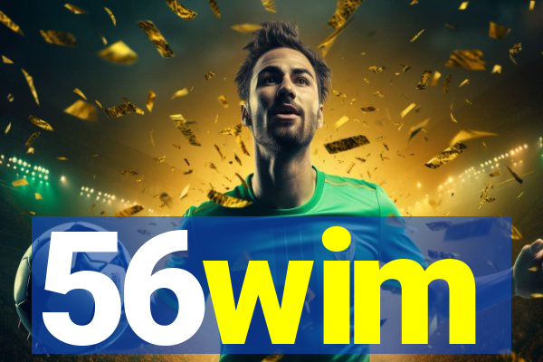 56wim
