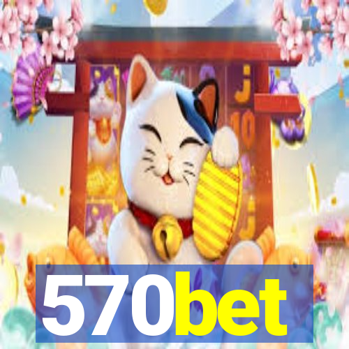 570bet