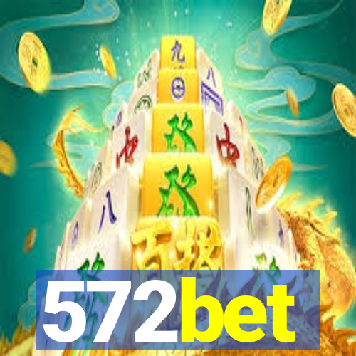 572bet