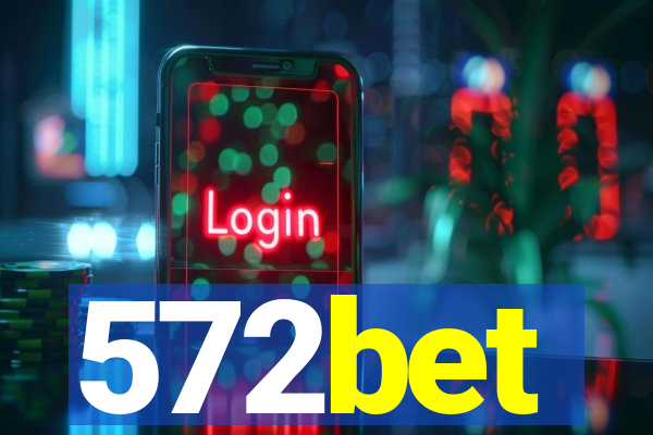 572bet