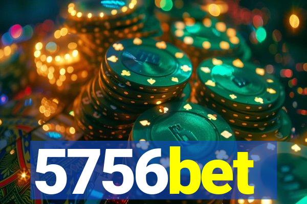 5756bet