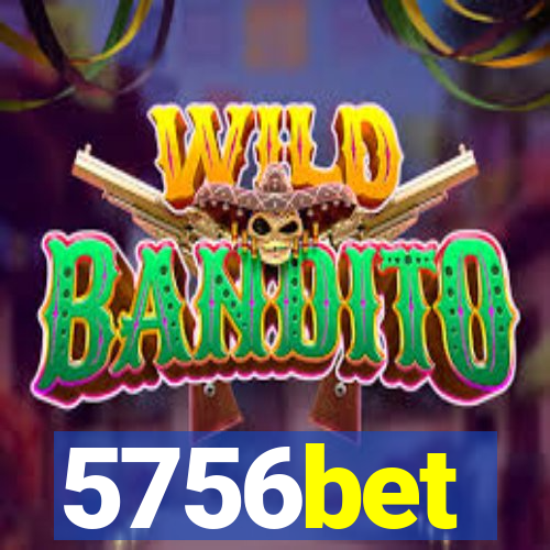 5756bet