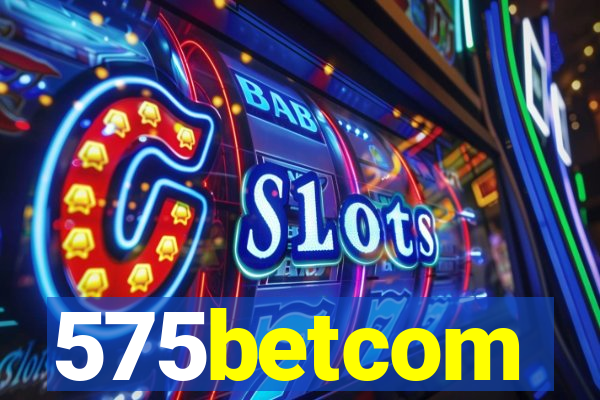 575betcom