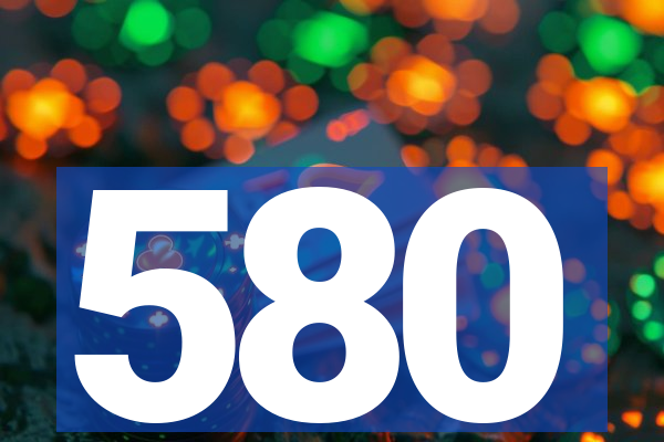 580