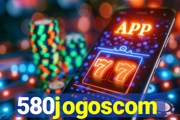 580jogoscom