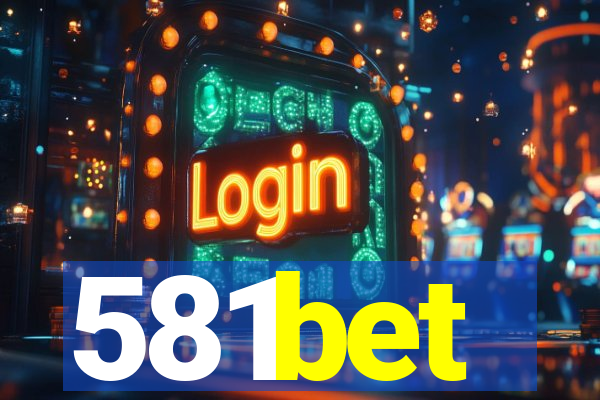 581bet