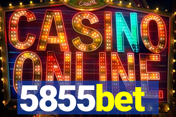 5855bet