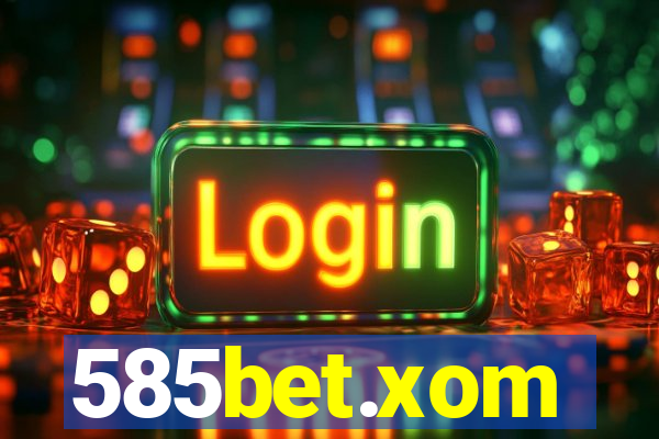 585bet.xom