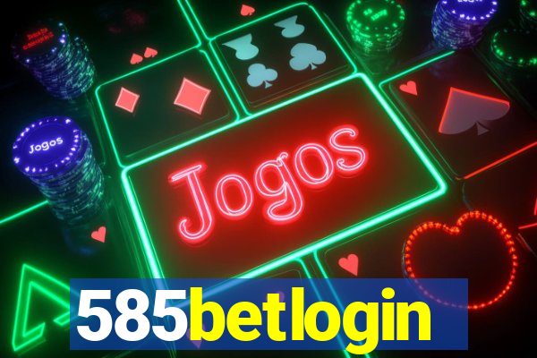 585betlogin