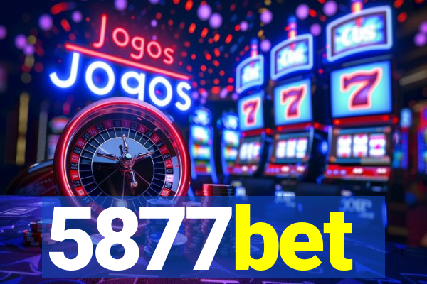 5877bet