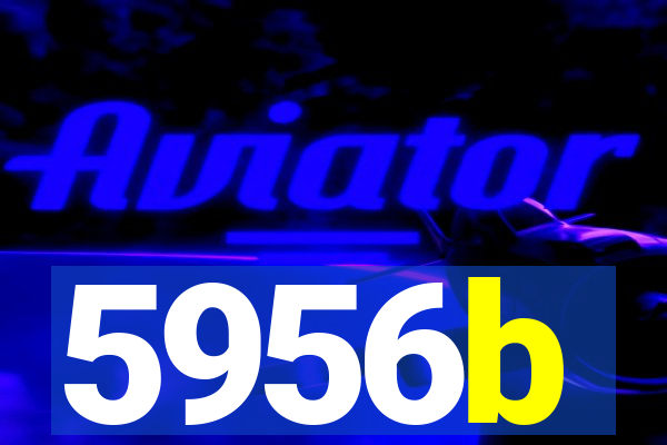 5956b