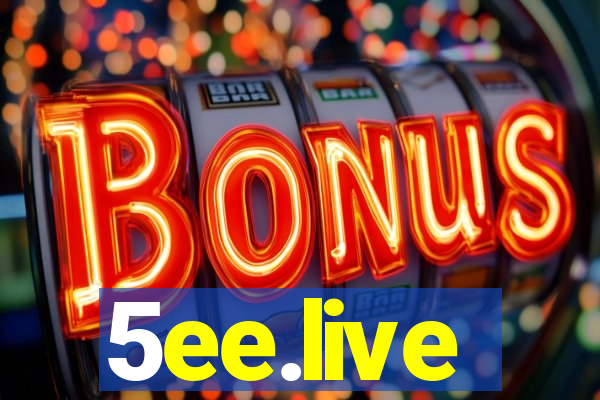 5ee.live