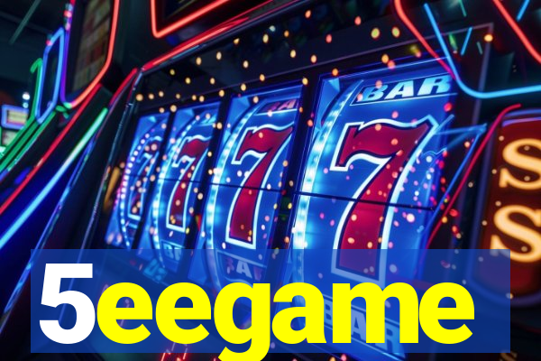 5eegame