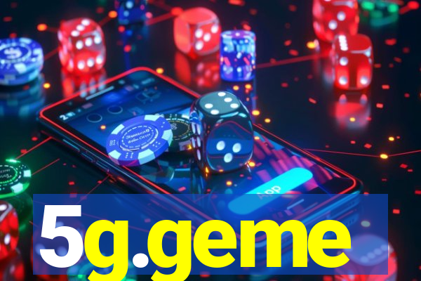 5g.geme