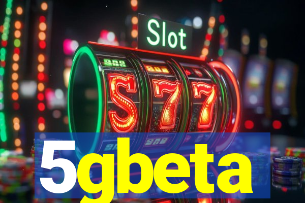 5gbeta