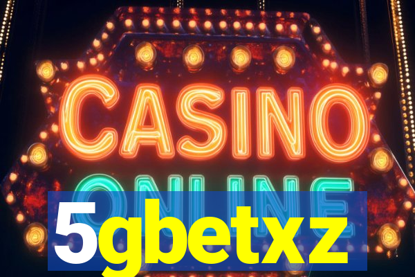 5gbetxz