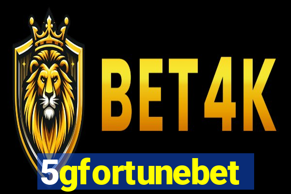 5gfortunebet