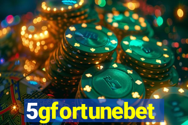 5gfortunebet