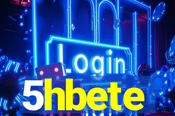 5hbete