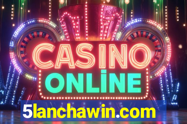 5lanchawin.com