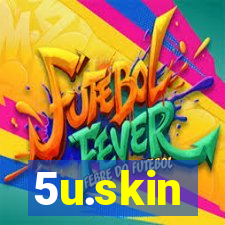5u.skin