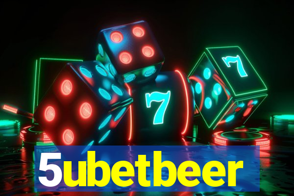 5ubetbeer