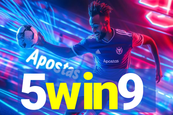 5win9
