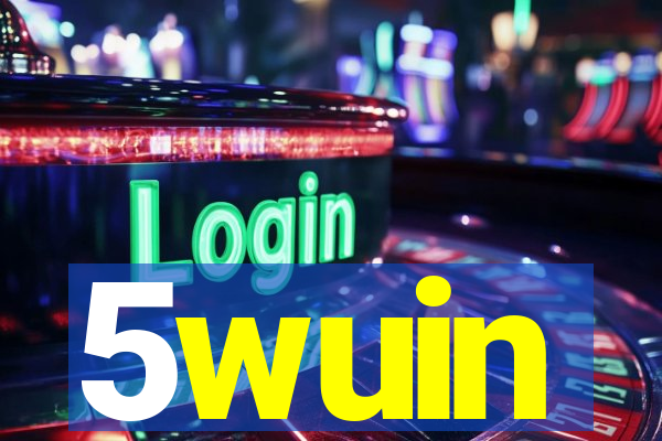 5wuin