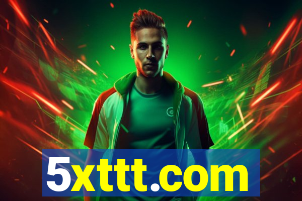 5xttt.com