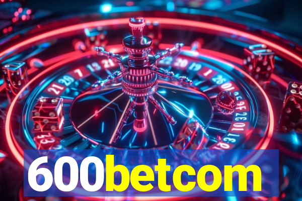 600betcom