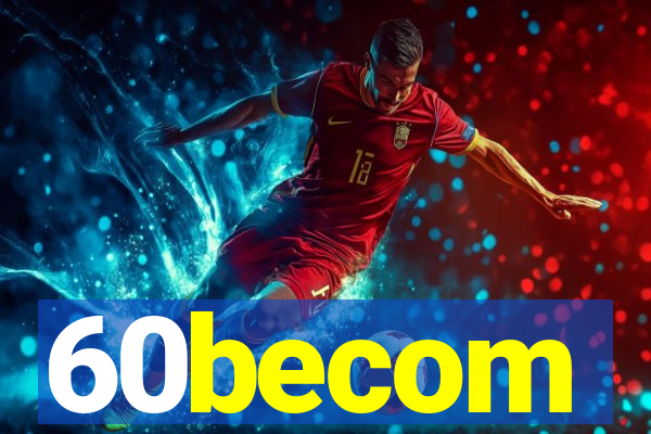 60becom