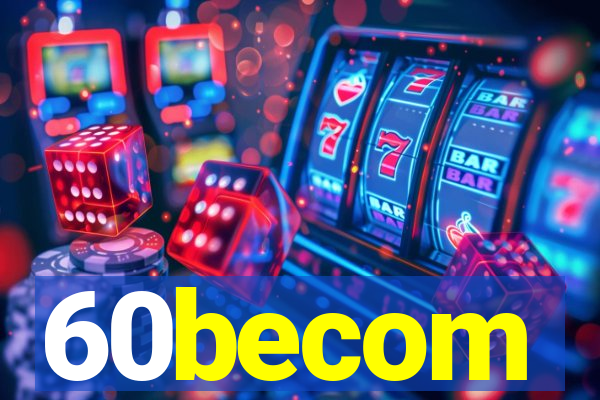 60becom
