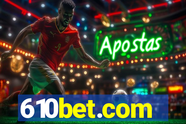 610bet.com