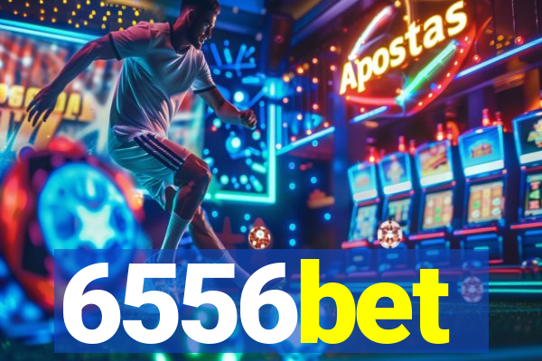 6556bet