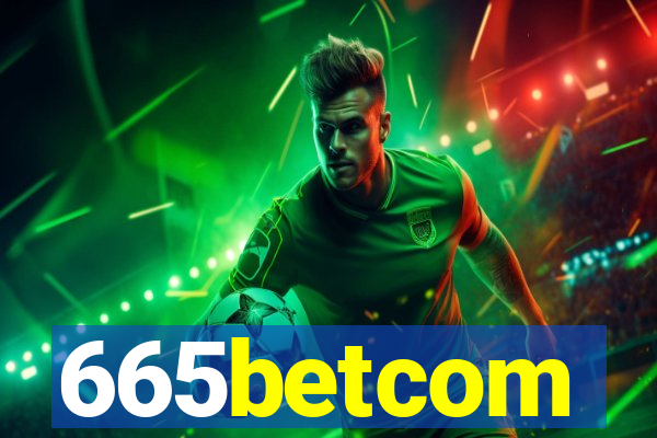 665betcom