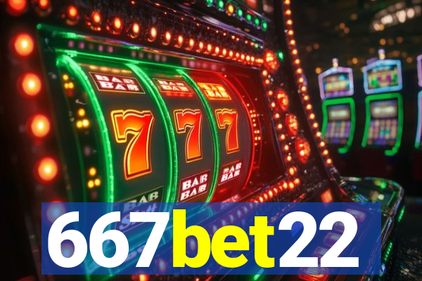 667bet22